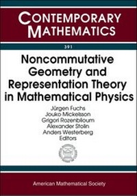 Enlarge image Cover: Noncommutative Geometry and Representation Theory in Mathematical Physics - American Mathematical Society