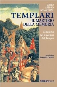 Abbildung von: Templari. Il martirio della memoria - SugarCo