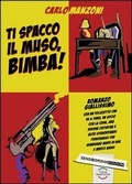 Cover: Ti spacco il muso, bimba! - ItaliaNascosta;Sensoinverso Edizioni