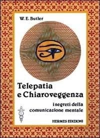 Abbildung von: Telepatia e chiaroveggenza. I segreti della comunicazione mentale - Terapie naturali;Hermes Edizioni