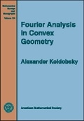 Cover: Fourier Analysis in Convex Geometry - American Mathematical Society