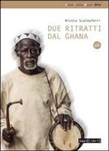 Cover: Due ritratti dal Ghana - Archivio tradizioni musicali;Squilibri