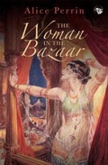 Cover: The Woman in the Bazaar - Speaking Tiger Books