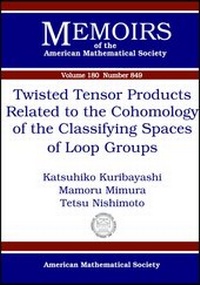 Abbildung von: Twisted Tensor Products Related to the Cohomology of the Classifying Spaces of Loop Groups - American Mathematical Society