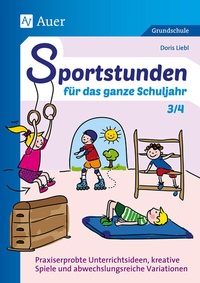 Abbildung von: Sportstunden für das ganze Schuljahr 3/4 - Auer Verlag in der AAP Lehrerwelt GmbH