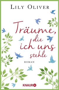 Abbildung von: Träume, die ich uns stehle - Knaur
