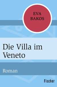 Abbildung von: Die Villa im Veneto - Fischer Taschenbuch