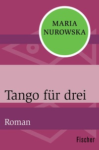 Enlarge image Cover: Tango für drei - Fischer Taschenbuch