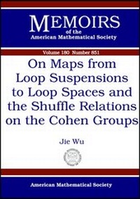 Abbildung von: On Maps from Loop Suspensions to Loop Spaces and the Shuffle Relations on the Cohen Groups - American Mathematical Society