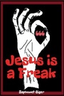 Cover: Jesus Is a Freak - tredition