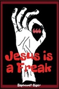 Cover: Jesus Is a Freak - tredition