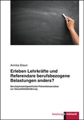 Cover: Erleben Lehrkr&auml;fte und Referendare berufsbezogene Belastungen anders? - Verlag Julius Klinkhardt