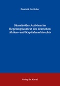 Abbildung von: Shareholder Activism im Regelungskontext des deutschen Aktien- und Kapitalmarktrechts - Kovac, Dr. Verlag