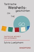 Cover: Tantrische Weisheitsgeschichten ON THE GO - Windpferd