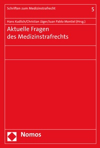 Abbildung von: Aktuelle Fragen des Medizinstrafrechts - Nomos
