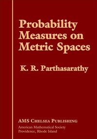 Enlarge image Cover: Probability Measures on Metric Spaces - American Mathematical Society