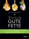 Cover: Tierisch gute Fette - VAK