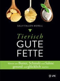 Enlarge image Cover: Tierisch gute Fette - VAK