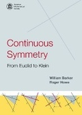 Cover: Continuous Symmetry: from Euclid to Klein - American Mathematical Society