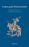 Cover: Luthers gro&szlig;e T&uuml;rkenschriften - Blaues Schloss Marburg