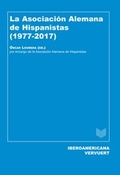 Cover: La Asociaci&oacute;n Alemana de Hispanistas (1977-2017) - Vervuert Verlagsgesellschaft