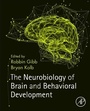 Cover: The Neurobiology of Brain and Behavioral Development - Academic Press