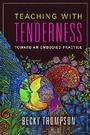 Cover: Teaching with Tenderness - University of Illinois Press