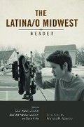Cover: Latina/o Midwest Reader - University of Illinois Press