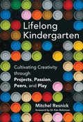 Cover: Lifelong Kindergarten - MIT Press