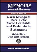 Cover: Borel Liftings of Borel Sets - Some Decidable and Undecidable Statements - American Mathematical Society