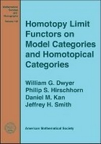 Abbildung von: Homotopy Limit Functors on Model Categories and Homotopical Categories - American Mathematical Society