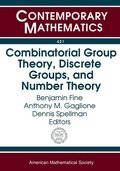 Cover: Combinatorial Group Theory, Discrete Groups, and Number Theory - American Mathematical Society