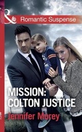 Cover: Mission: Colton Justice - Mills & Boon