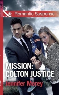 Enlarge image Cover: Mission: Colton Justice - Mills & Boon
