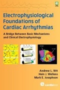 Cover: Electrophysiological Foundations of Cardiac Arrhythmias - Cardiotext Publishing