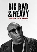 Cover: Big, Bad & Heavy - Music Mondays & Straight Six Publishing