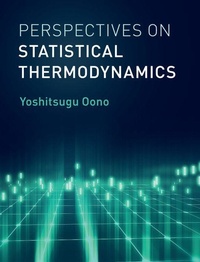 Enlarge image Cover: Perspectives on Statistical Thermodynamics - Cambridge University Press