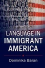 Cover: Language in Immigrant America - Cambridge University Press
