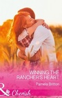 Cover: Winning The Rancher's Heart - Mills & Boon