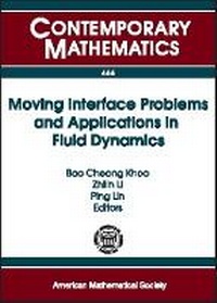 Enlarge image Cover: Moving Interface Problems and Applications in Fluid Dynamics - American Mathematical Society