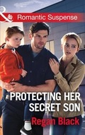 Cover: Protecting Her Secret Son - Mills & Boon