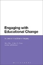 Cover: Engaging with Educational Change - Bloomsbury Academic