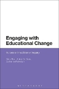 Cover: Engaging with Educational Change - Bloomsbury Academic