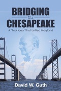 Cover: Bridging the Chesapeake - Archway Publishing