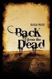 Enlarge image Cover: Back from the Dead - Dorrance Publishing Co.