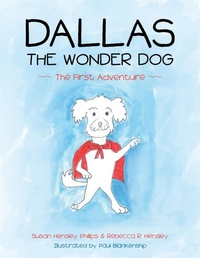 Enlarge image Cover: Dallas the Wonder Dog - Lulu.com