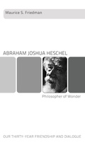 Cover: Abraham Joshua Heschel--Philosopher of Wonder - Wipf & Stock Publishers