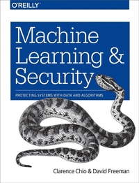 Enlarge image Cover: Machine Learning and Security - O'Reilly