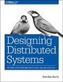 Cover: Designing Distributed Systems - O'Reilly