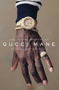 Enlarge image Cover: The Autobiography of Gucci Mane - Simon & Schuster